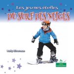 Les Jeunes Étoiles Du Surf Des Neiges (Little Stars Snowboarding)