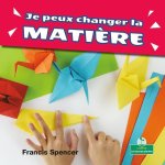 Je Peux Changer La Mati?re (I Can Change Matter)
