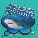 Qu'est-Ce Qu'un Requin? (What Is a Shark?)