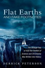 Flat Earths and Fake Footnotes