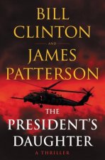 The President's Daughter: A Thriller