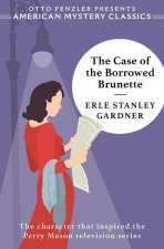 Case of the Borrowed Brunette - A Perry Mason Mystery
