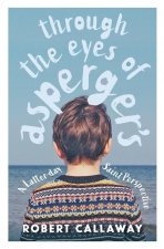 Through the Eyes of Asperger's