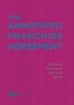 The Annotated Franchise Agreement