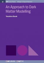 Approach to Dark Matter Modelling