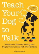 Teach Your Dog To Talk