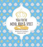 Yoga for Mind, Body & Spirit