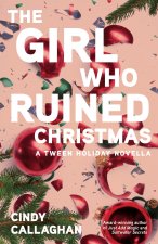 Girl Who Ruined Christmas