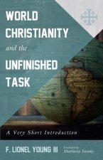 World Christianity and the Unfinished Task