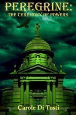 Peregrine: The Ceremony of Powers