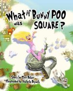 What if Bunny Poo was Square?