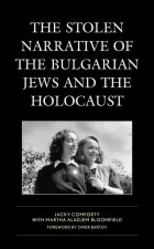 Stolen Narrative of the Bulgarian Jews and the Holocaust