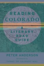 Reading Colorado: A Literary Road Guide