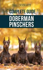 Complete Guide to Doberman Pinschers