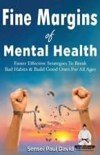 Fine Margins of Mental Health