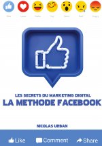 Les Secrets du Marketing Digital La Methode Facebook