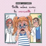 ANGIE LA CHIPIE Belle meme avec la varicelle !