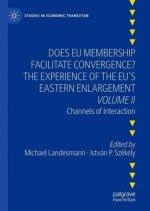 Does EU Membership Facilitate Convergence? The Experience of the EU's Eastern Enlargement - Volume II
