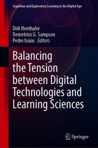 Balancing the Tension between Digital Technologies and Learning Sciences