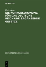 Konkursordnung Fur Das Deutsche Reich Und Erganzende Gesetze