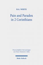 Pain and Paradox in 2 Corinthians
