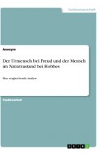 Der Urmensch bei Freud und der Mensch im Naturzustand bei Hobbes