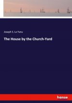 House by the Church-Yard