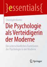 Die Psychologie ALS Verteidigerin Der Moderne