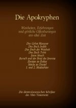 Apokryphen, die deuterokanonischen Schriften des Alten Testaments der Bibel