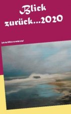 Blick zuruck 2020...