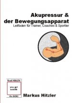 Akupressur & der Bewegungsapparat