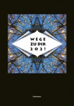 Bilderbuch für Erwachsene. Wege zu Dir 202!