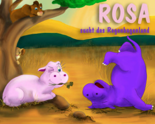 ROSA sucht das Regenbogenland
