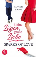 Kleine Lugen, grosse Liebe
