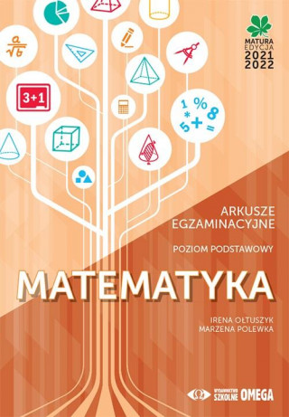 Matura 2021/22 Matematyka Arkusze egzaminacyjne Poziom podstawowy