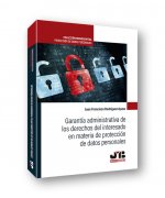 Garantía administrativa de los derechos del interesado en materia de protección