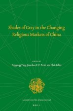 Shades of Gray in the Changing Religious Markets of China