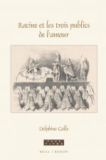 Racine Et Les Trois Publics de l'Amour