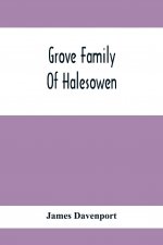 Grove Family Of Halesowen
