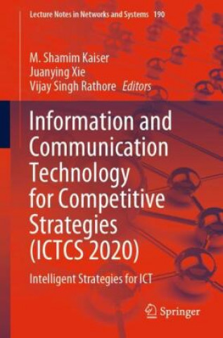 Information and Communication Technology for Competitive Strategies (ICTCS 2020)