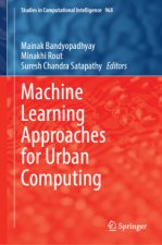Machine Learning Approaches for Urban Computing