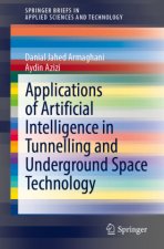 Applications of Artificial Intelligence in Tunnelling and Underground Space Technology