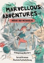Marvellous Adventures of Maggie and Methuselah