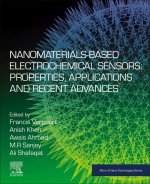 Nanomaterials-Based Electrochemical Sensors: Properties, Applications and Recent Advances