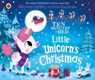 Ten Minutes to Bed: Little Unicorn's Christmas (Rhiannon Fielding)(Leporelo)