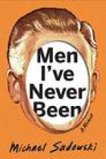 Men I've Never Been