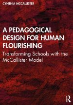 Pedagogical Design for Human Flourishing