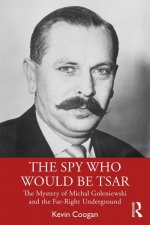 Spy Who Would Be Tsar