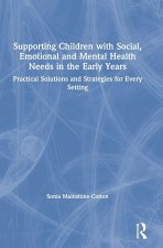 Supporting Children with Social, Emotional and Mental Health Needs in the Early Years