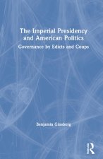 Imperial Presidency and American Politics
